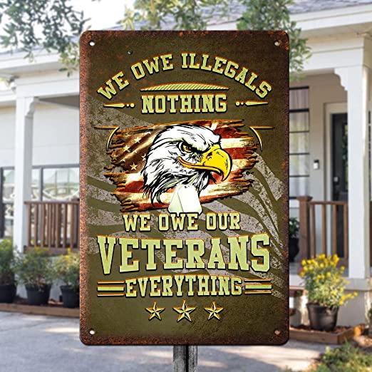 We Owe Illegals Metal Sign