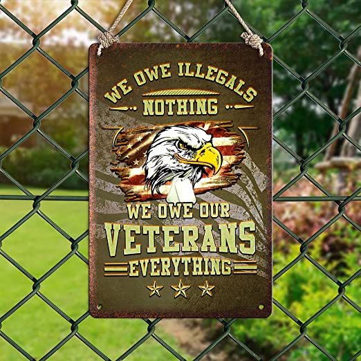 We Owe Illegals Metal Sign