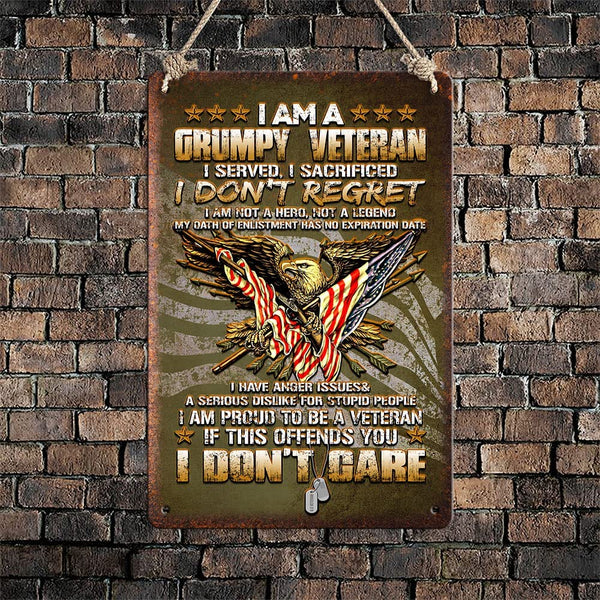 I Am A Grumpy Veteran Metal Sign