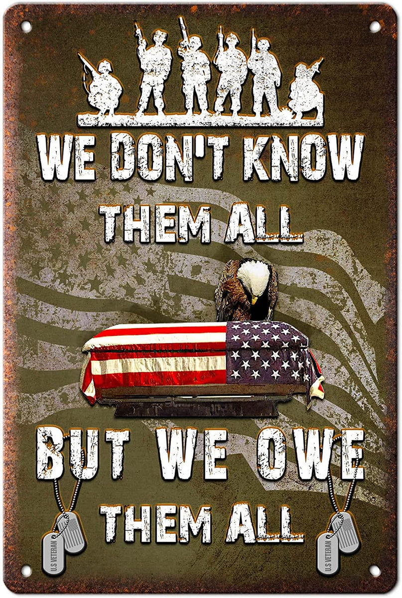 We Don't Know Them All Metal Sign
