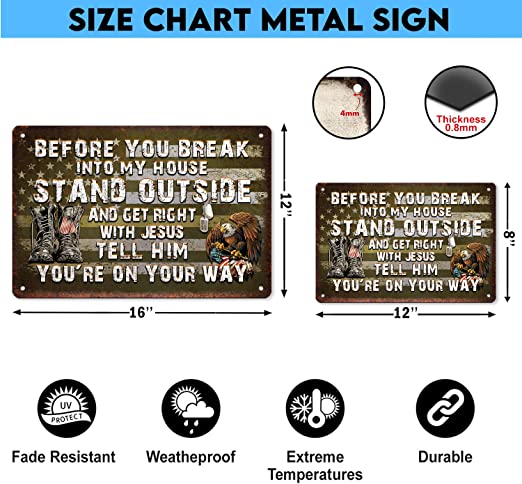Before You Break My House Metal Sign