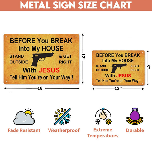 Before You Break Metal Sign
